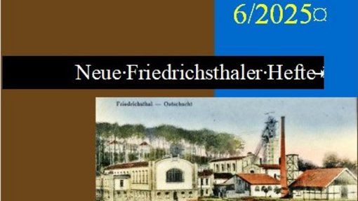 Deckblatt der 6ten Ausgabe Friedrichsthaler Hefte aus 2025